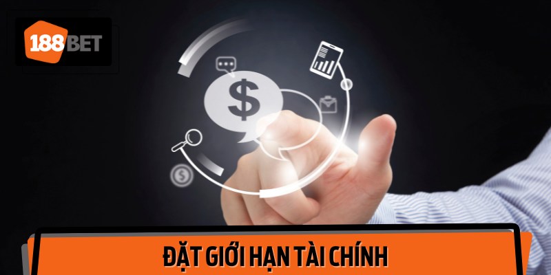 Đặt ra hạn mức giao dịch tài khoản cá cược