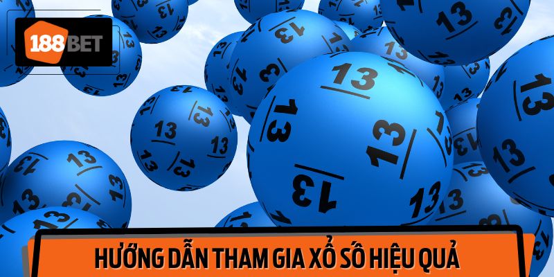 Hướng Dẫn Tham Gia Xổ Số Siêu Nhanh Hiệu Quả